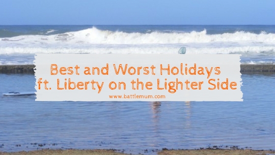 Best and Worst Holidays featuring Liberty on the Lighter Side