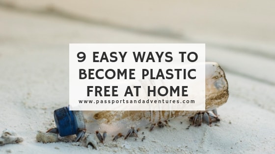 9 Easy Ways to Become Plastic Free at Home