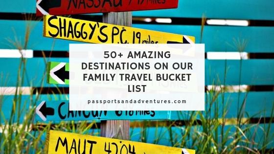 Family Travel Bucket List
