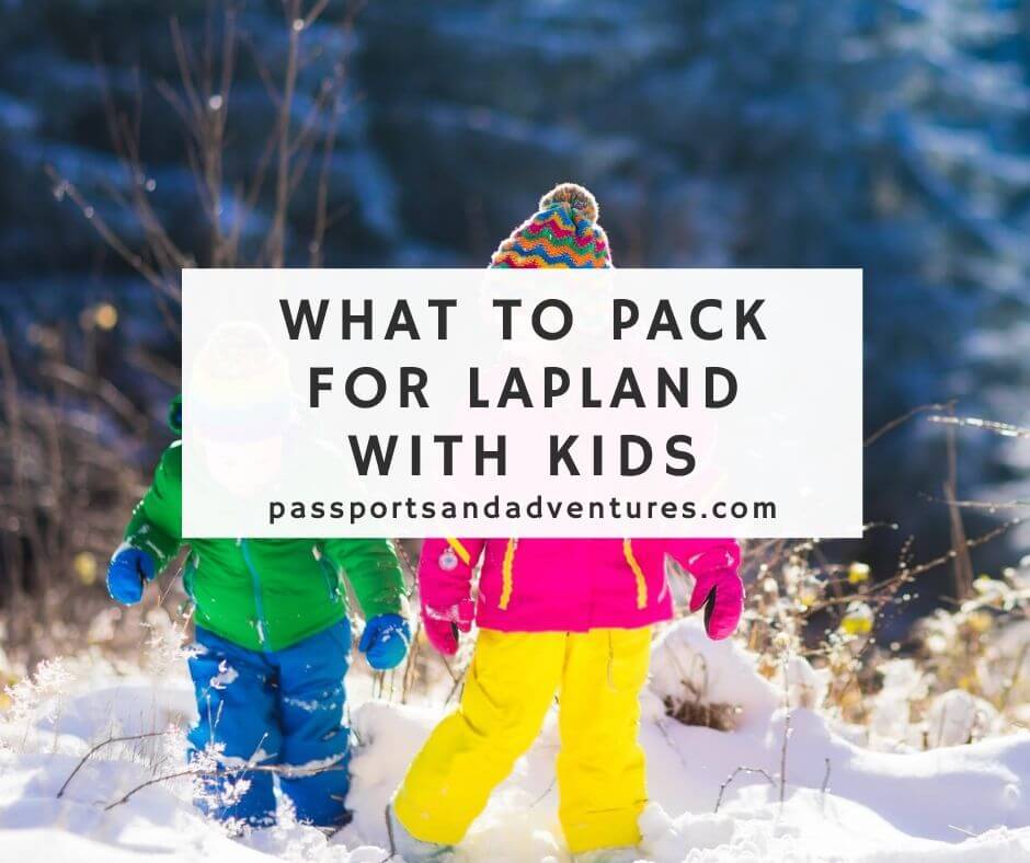 Weerkaatsing Gentleman vriendelijk Afwijzen Lapland Packing List - Best Clothes to Pack for Lapland with Kids