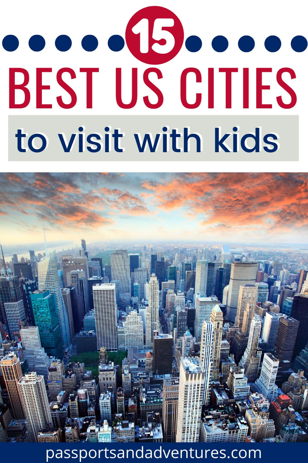 15 Best US Cities To Visit With Kids