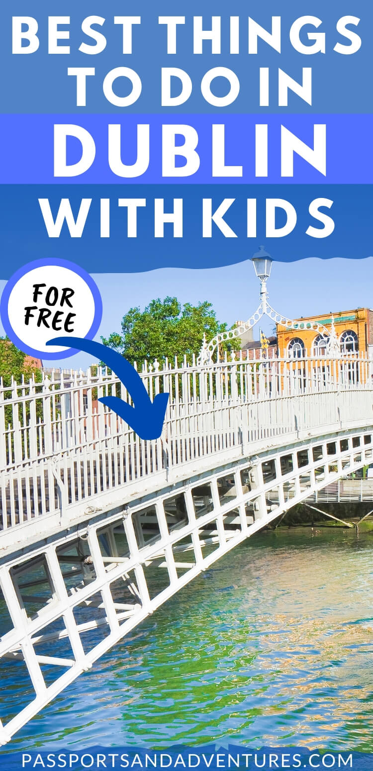 The Best Free Things To Do In Dublin With Kids