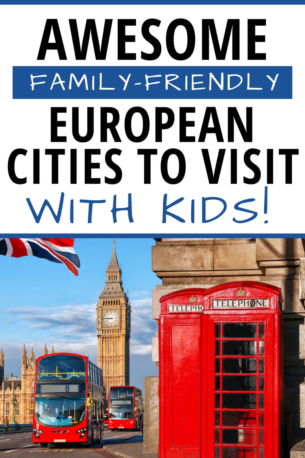 Best European Cities To Visit With Kids
