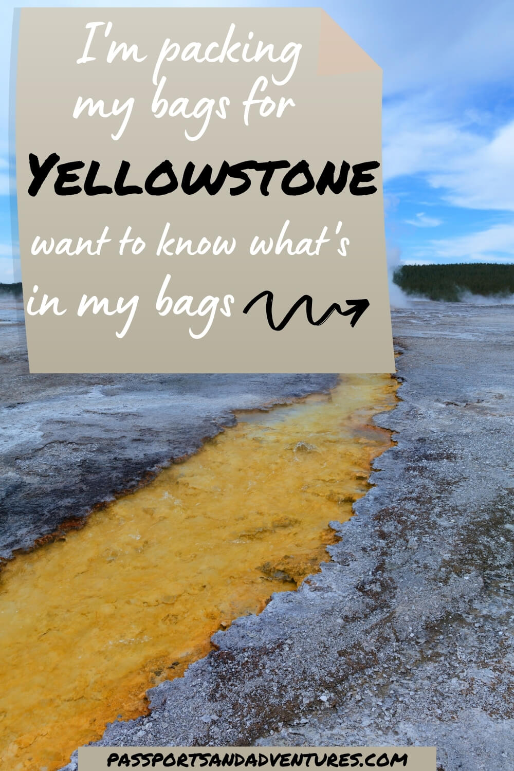 a complete yellowstone packing list for summer