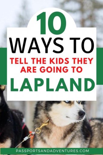 how-to-tell-the-kids-they-are-going-to-lapland-reveal-ideas